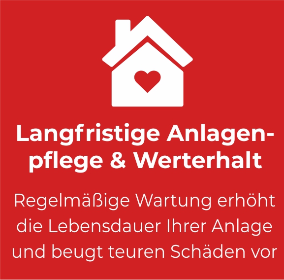 Langfristige Anlagenpflege & Werterhalt